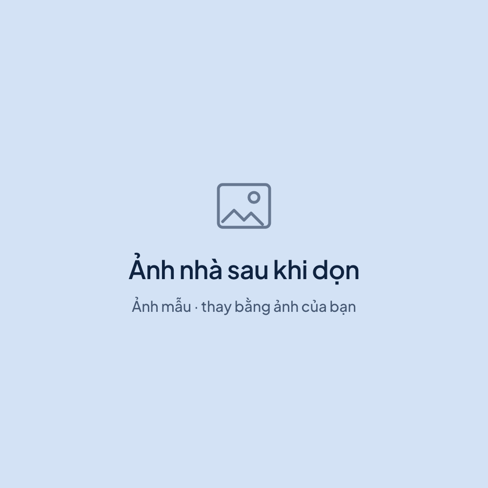 Ảnh mẫu, thay bằng ảnh của bạn: căn nhà sau khi dọn